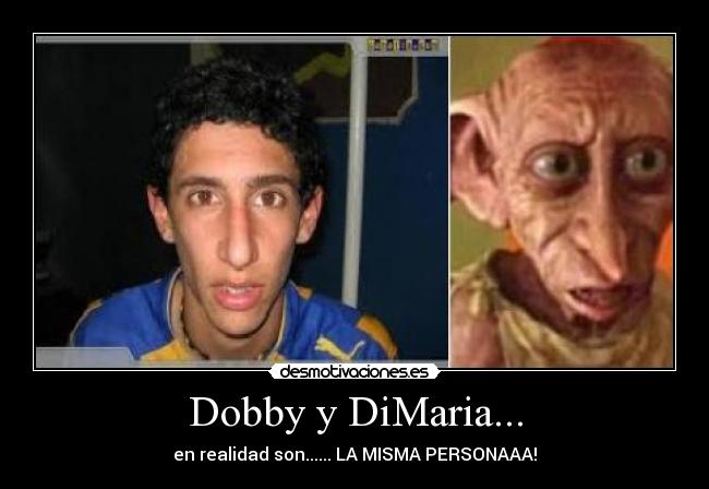 Dobby y DiMaria... - 