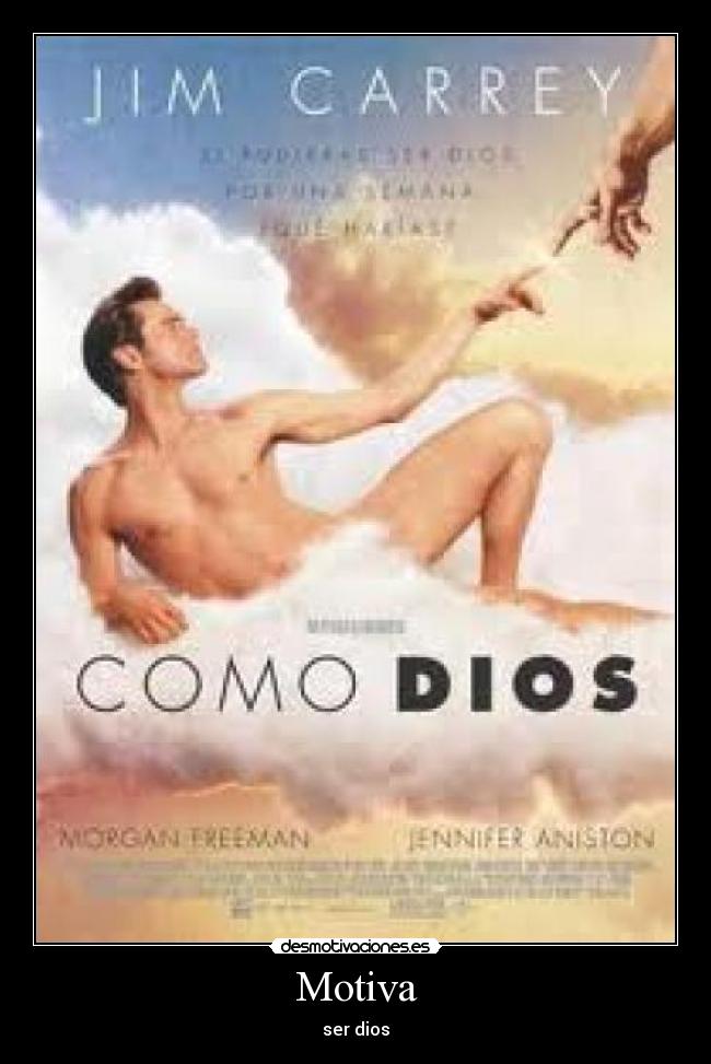 Motiva - ser dios