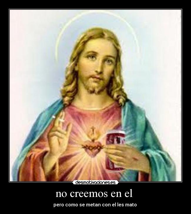 no creemos en el  - 