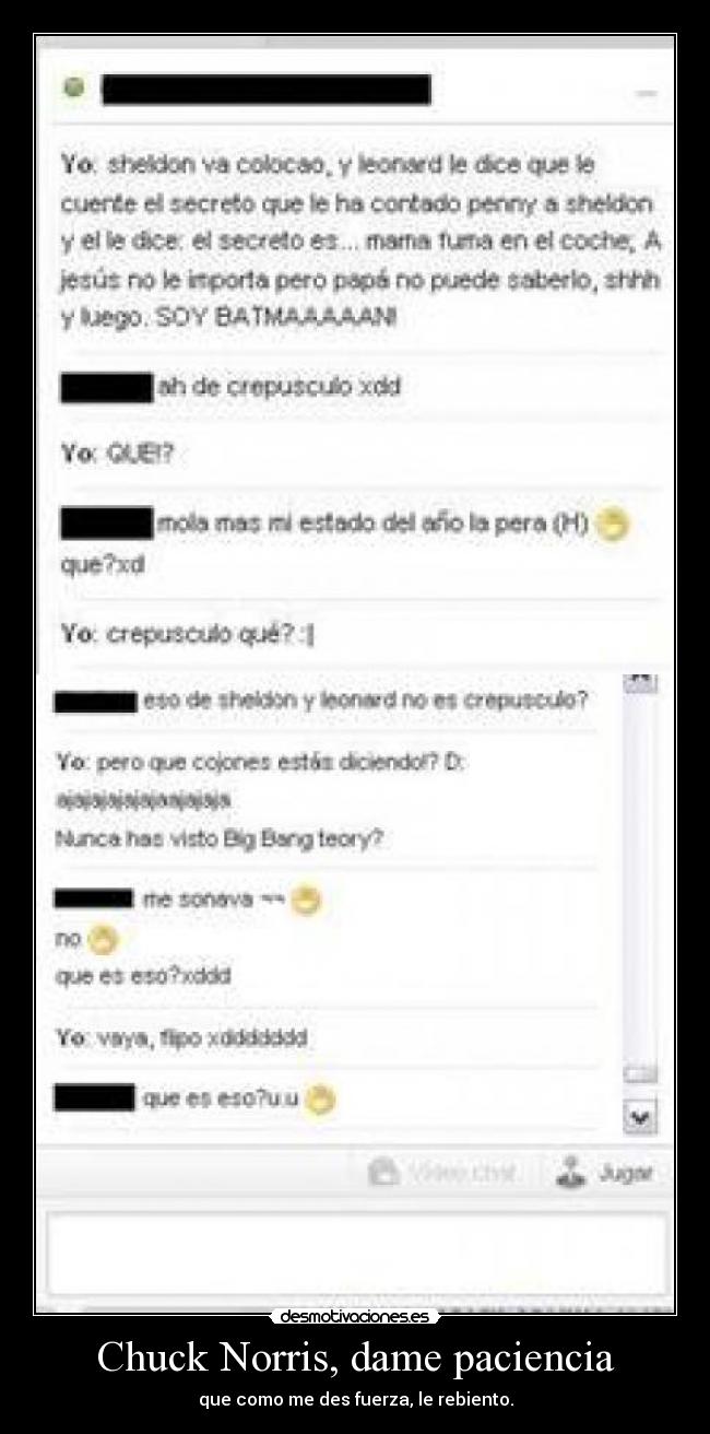 Chuck Norris, dame paciencia -