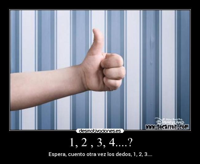 1, 2 , 3, 4....? -