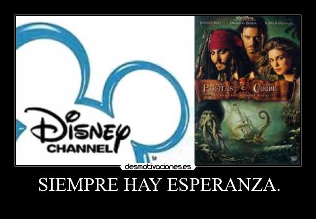 SIEMPRE HAY ESPERANZA. -