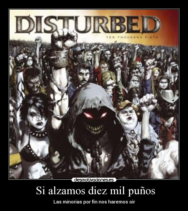 Si alzamos diez mil puños - Las minorias por fin nos haremos oir