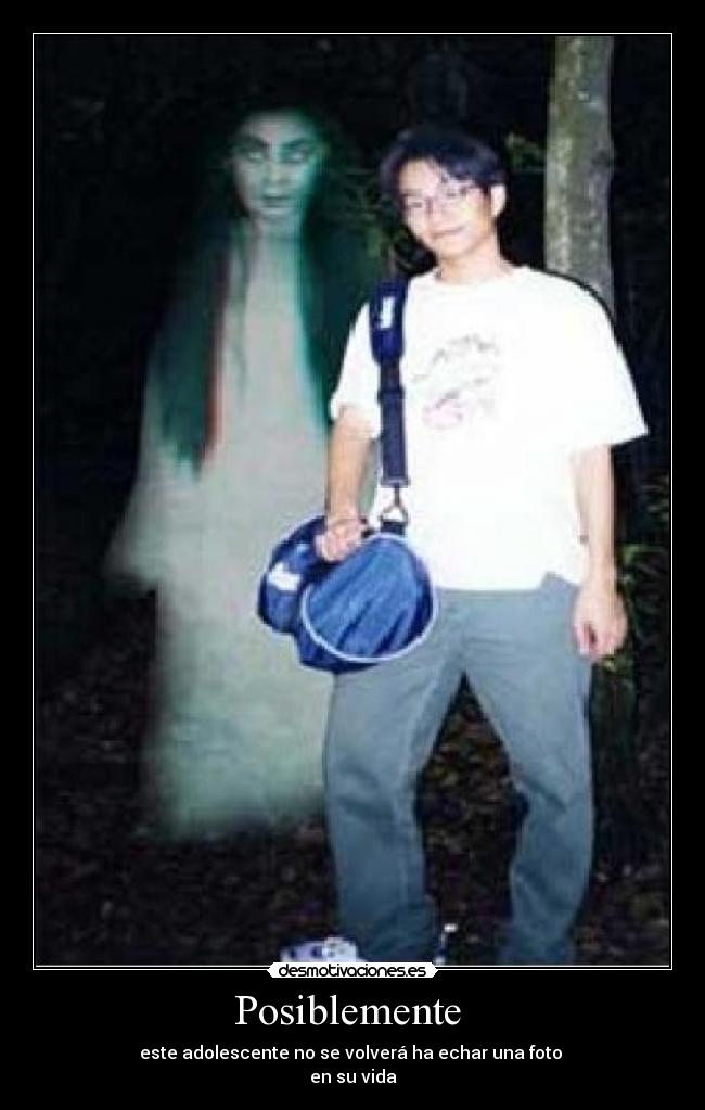Posiblemente - este adolescente no se volverá ha echar una foto
en su vida