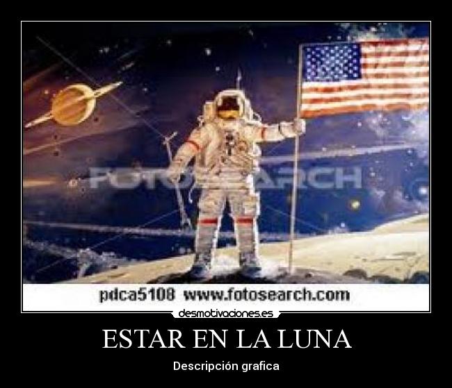 ESTAR EN LA LUNA - Descripción grafica