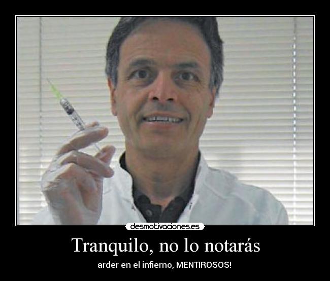 Tranquilo, no lo notarás -