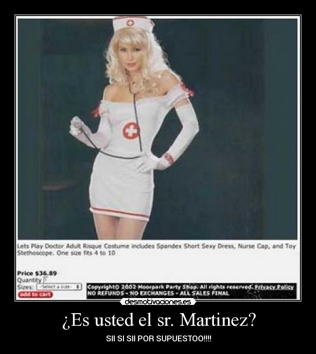 ¿Es usted el sr. Martinez? -