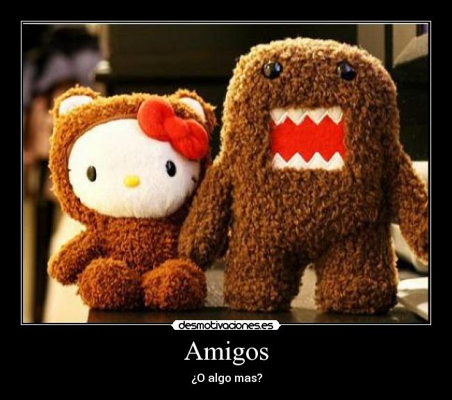 Amigos - ¿O algo mas?