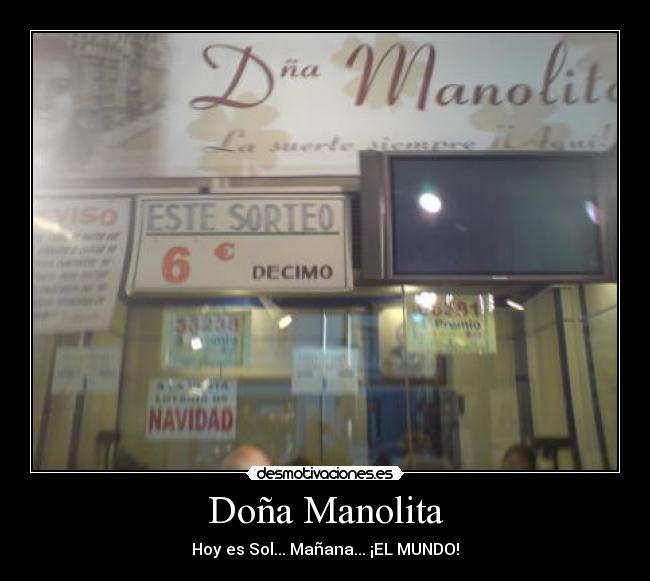 Doña Manolita - Hoy es Sol... Mañana... ¡EL MUNDO!
