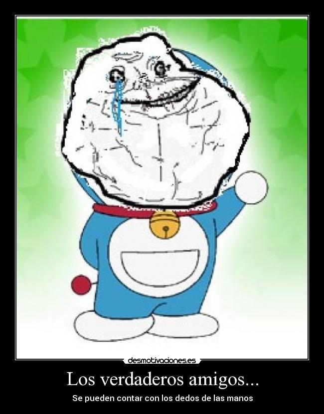 Los verdaderos amigos... - 