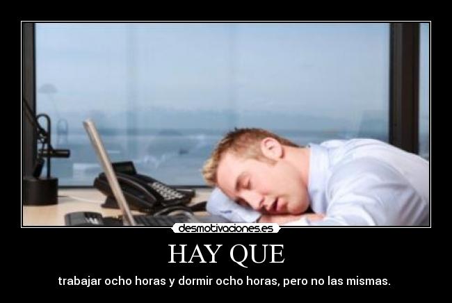 carteles frases graciosas trabajar dormir desmotivaciones