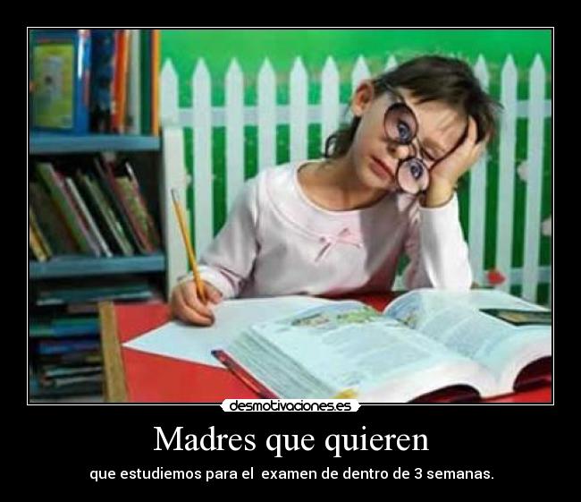 Madres que quieren - 