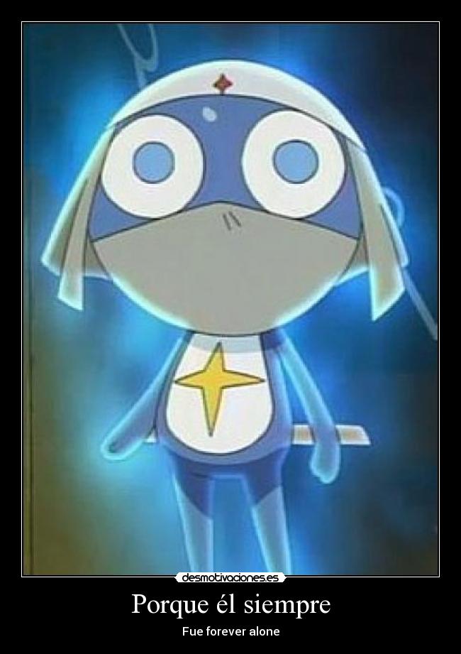 Porque él siempre -