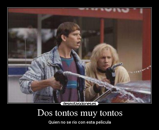 Dos tontos muy tontos -
