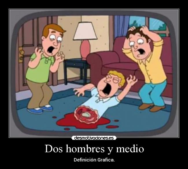 Dos hombres y medio - Definición Grafica.