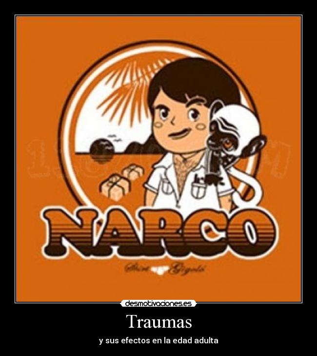 Traumas - y sus efectos en la edad adulta