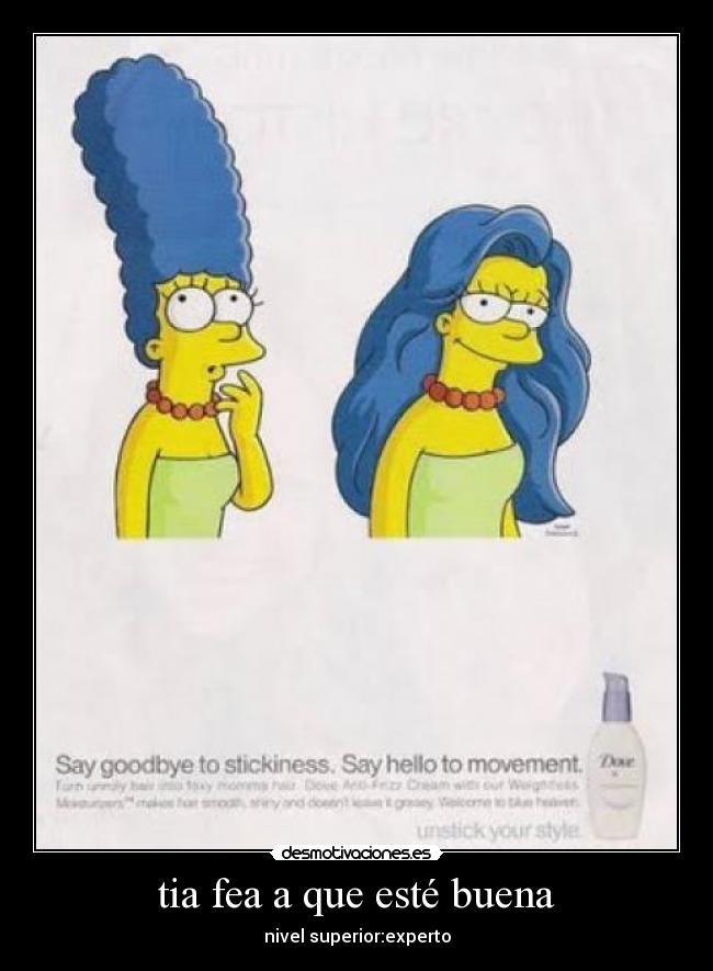 tia fea a que esté buena -