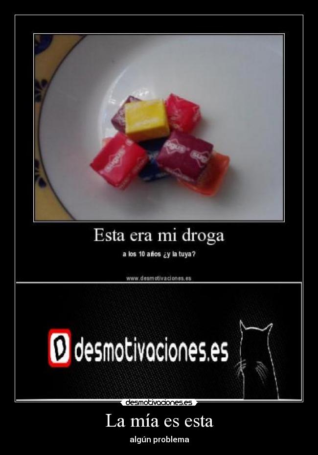 La mía es esta - algún problema