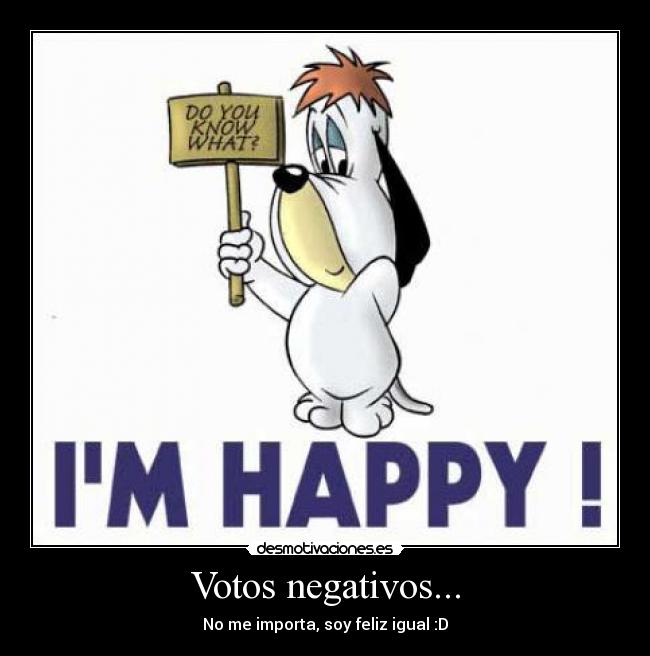 Votos negativos... -