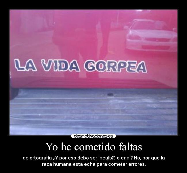 Yo he cometido faltas -