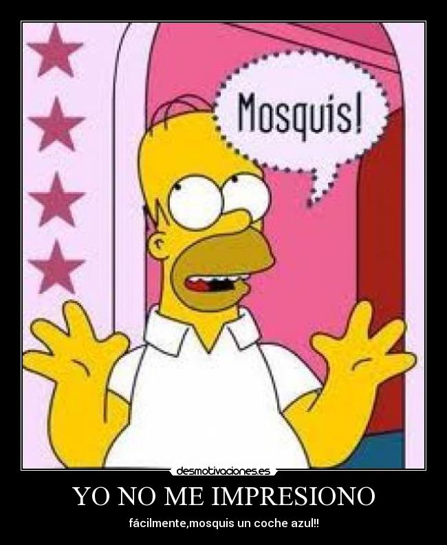 YO NO ME IMPRESIONO - fácilmente,mosquis un coche azul!!