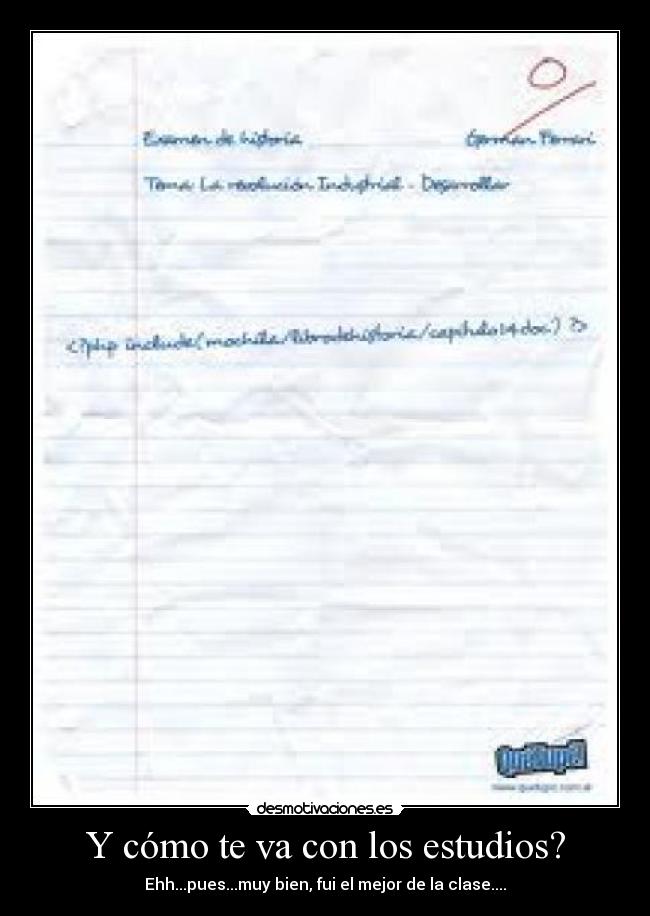 Y cómo te va con los estudios? -