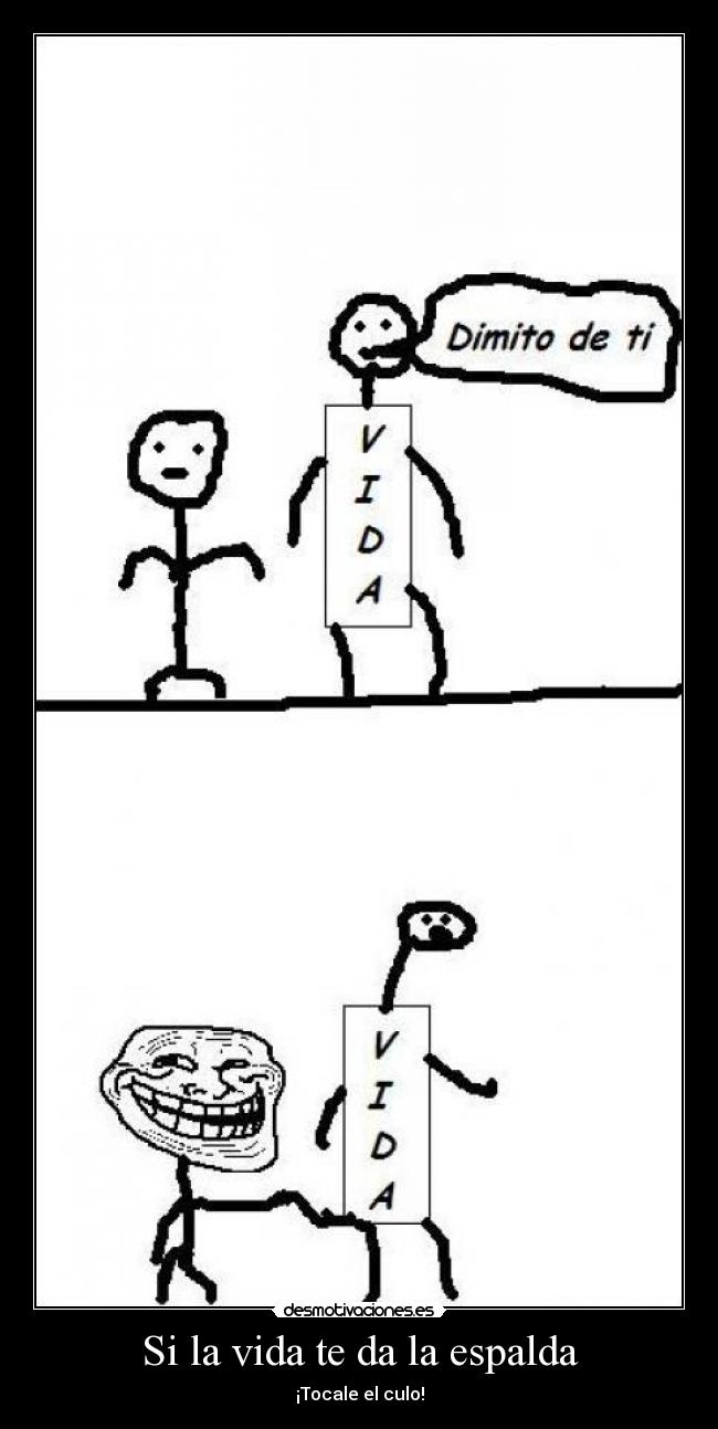 Si la vida te da la espalda - 