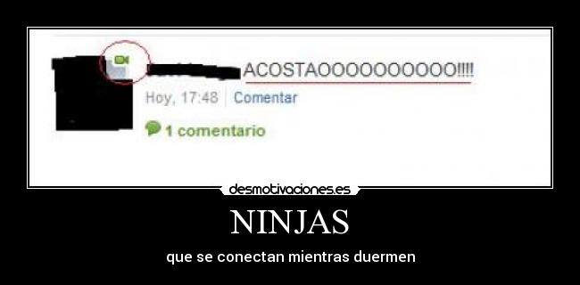 NINJAS - que se conectan mientras duermen