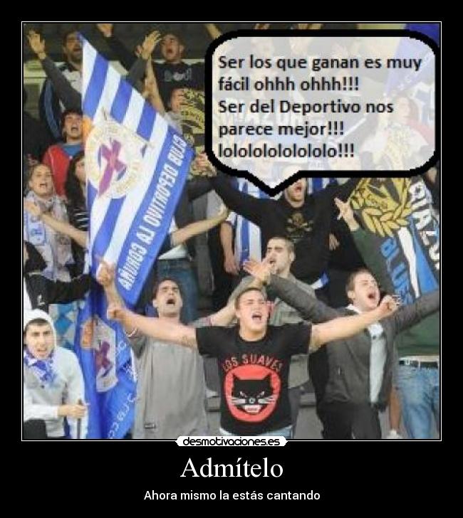 carteles depor forza depor ser del deportivo nos parece mejor desmotivaciones