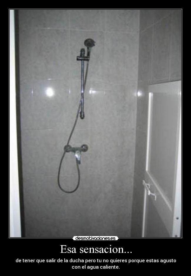 Esa sensacion... -