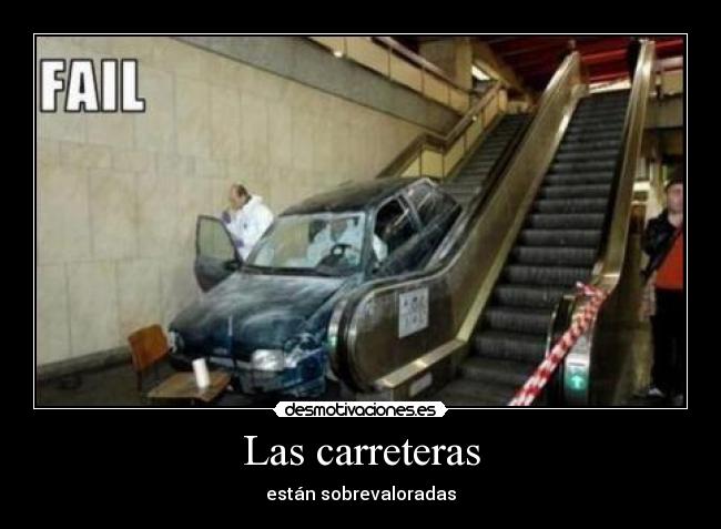 Las carreteras - están sobrevaloradas