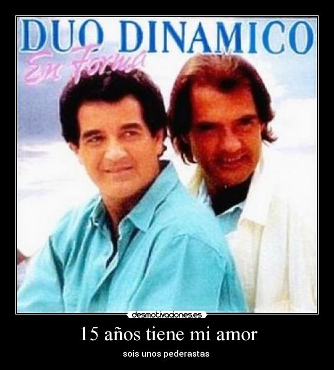 15 años tiene mi amor - 