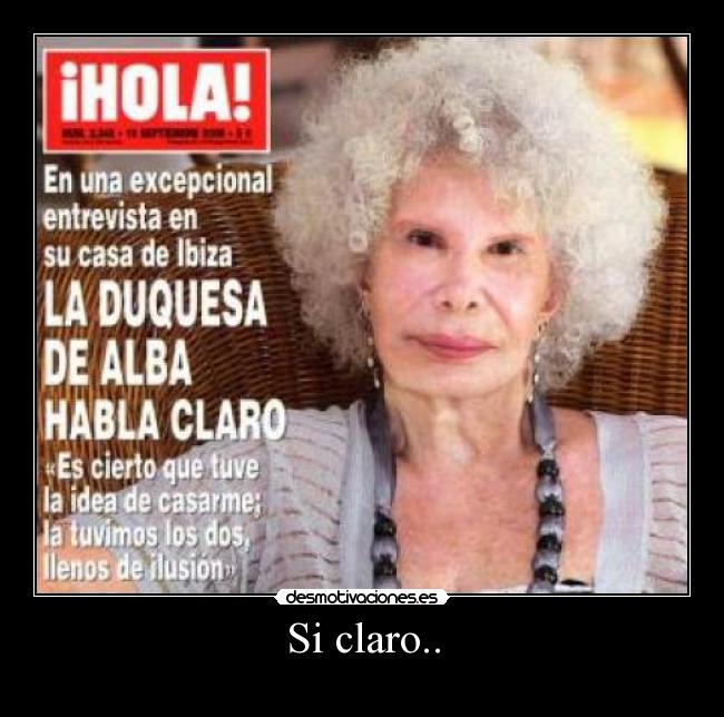 Si claro.. - 
