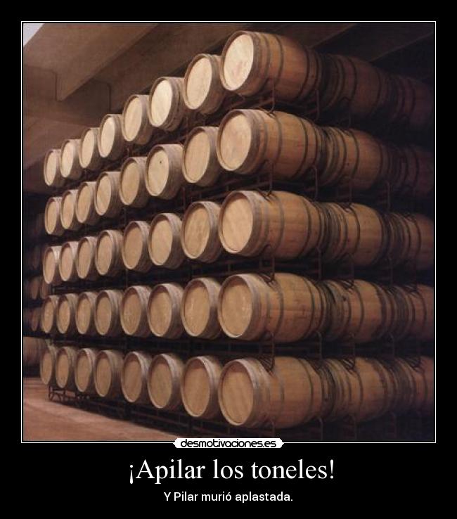carteles apilar toneles desmotivaciones