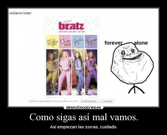 Como sigas así mal vamos. - 