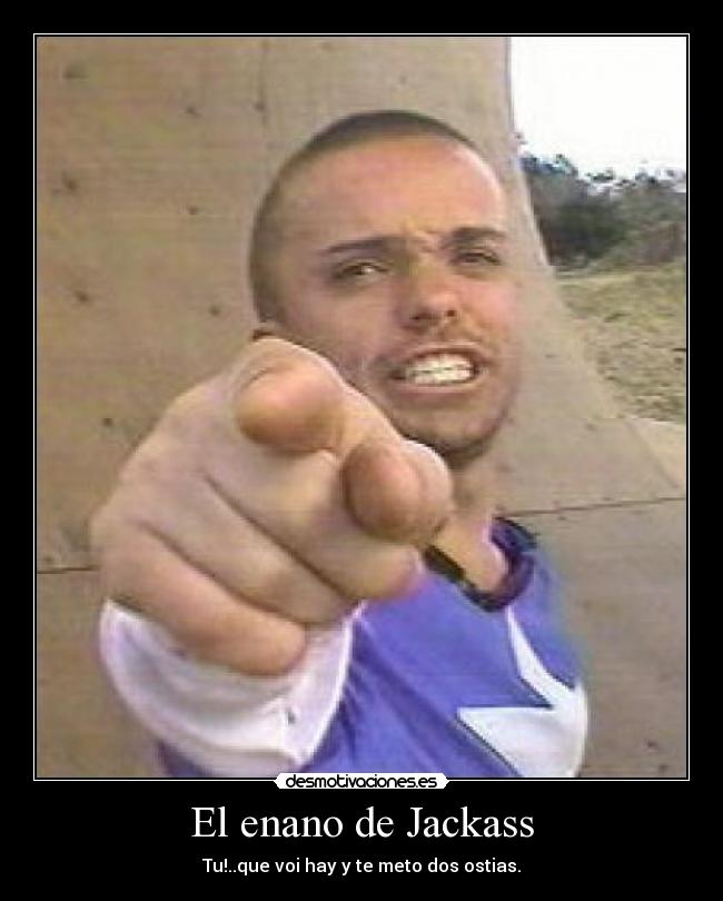 carteles jackass desmotivaciones