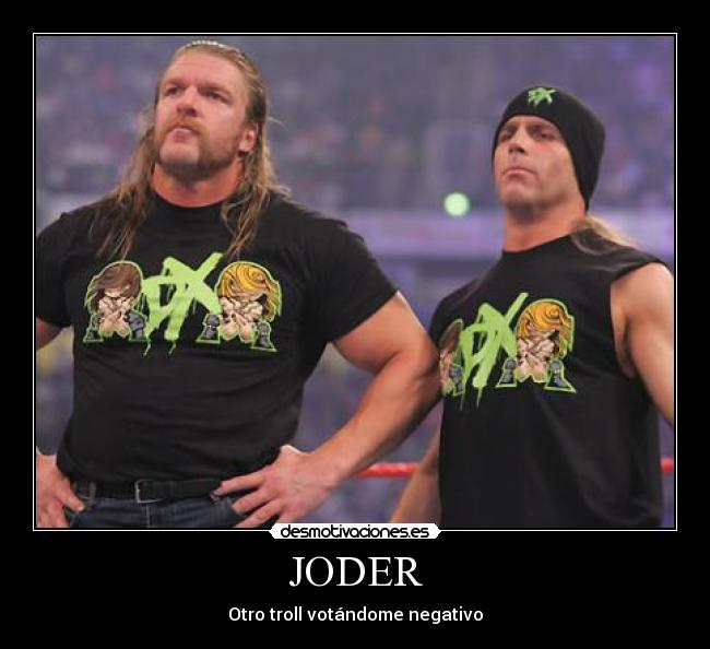 JODER - Otro troll votándome negativo