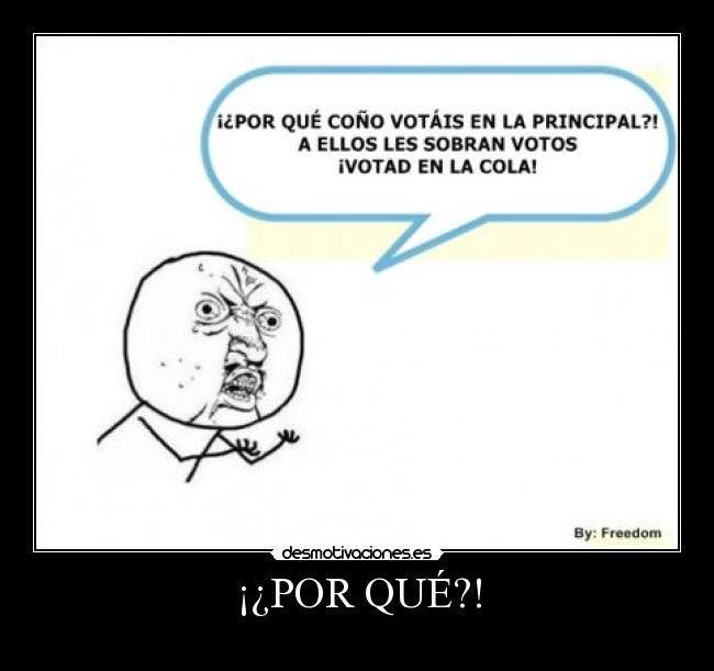 ¡¿POR QUÉ?! -