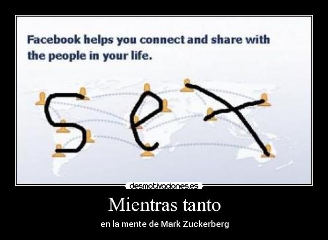 Mientras tanto - en la mente de Mark Zuckerberg