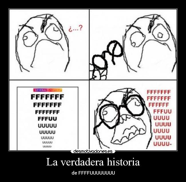 La verdadera historia - de FFFFUUUUUUUU