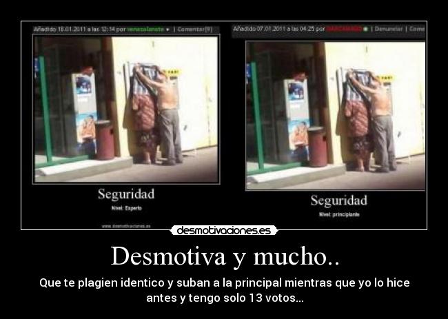 Desmotiva y mucho.. -