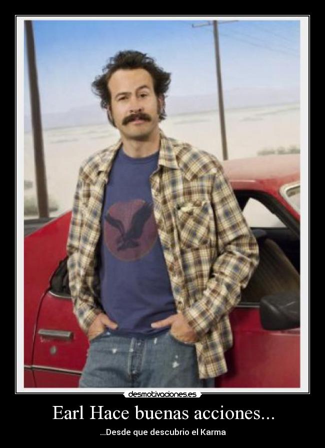 Earl Hace buenas acciones... - 