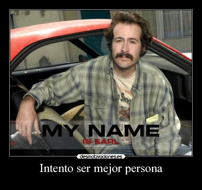 Intento ser mejor persona -