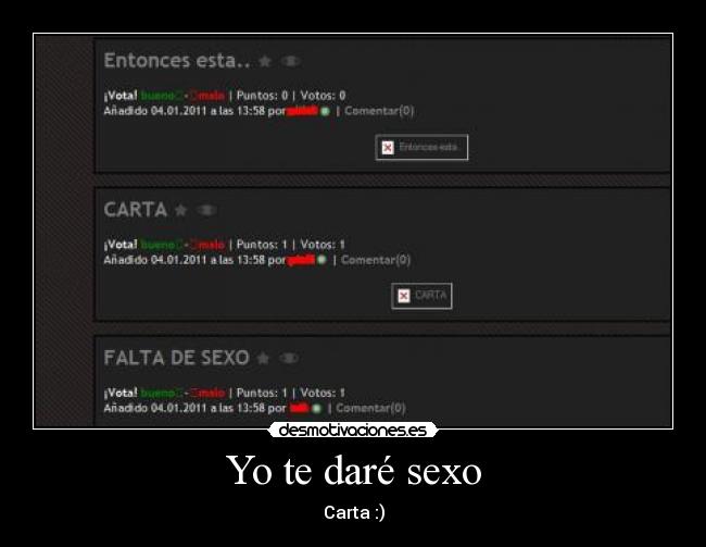 Yo te daré sexo - Carta :)