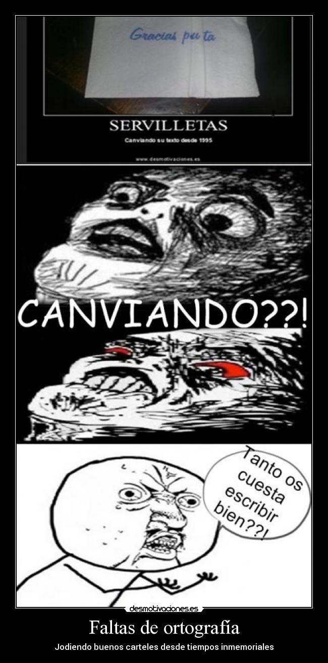 Faltas de ortografía - Jodiendo buenos carteles desde tiempos inmemoriales