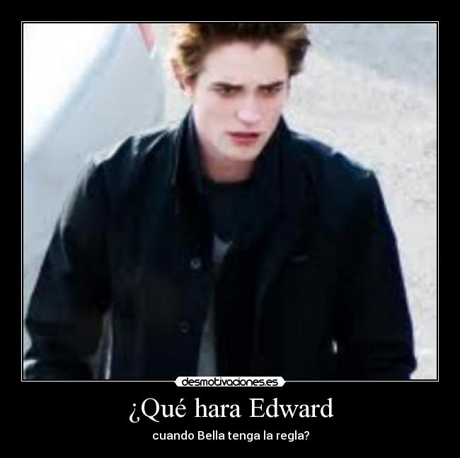 ¿Qué hara Edward -