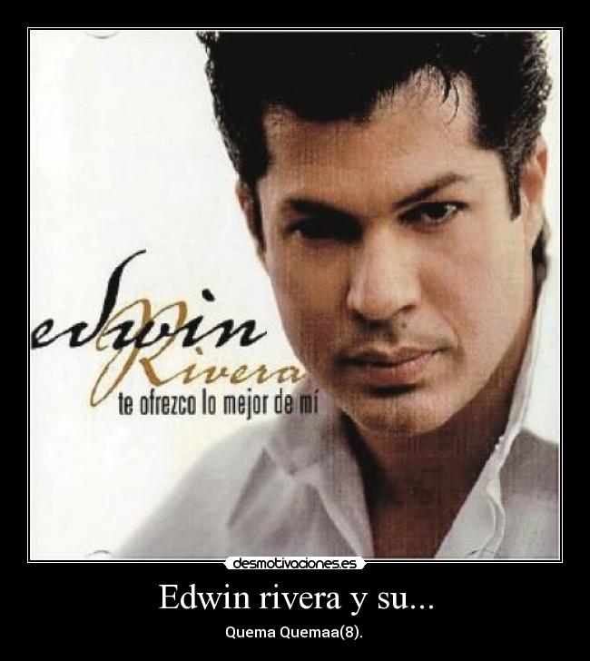 Edwin rivera y su... - 