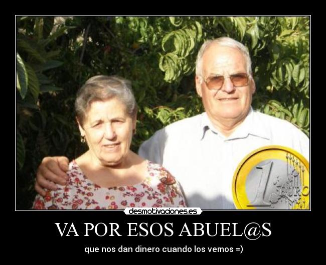 VA POR ESOS ABUEL@S -