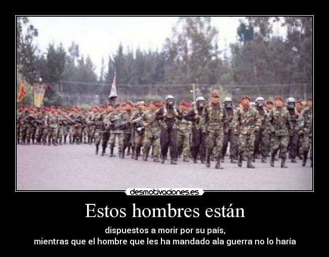 Estos hombres están -