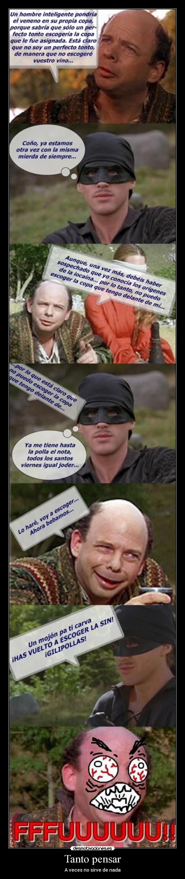 Tanto pensar - A veces no sirve de nada